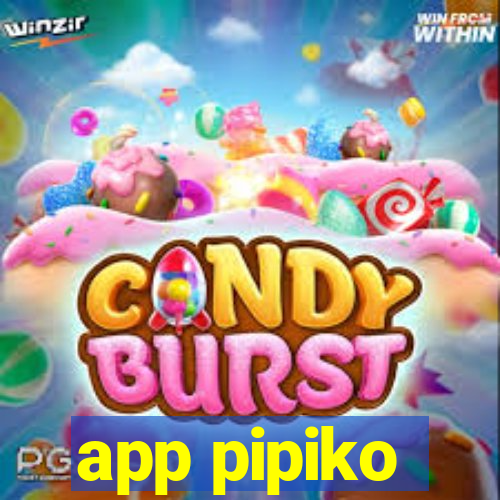 app pipiko